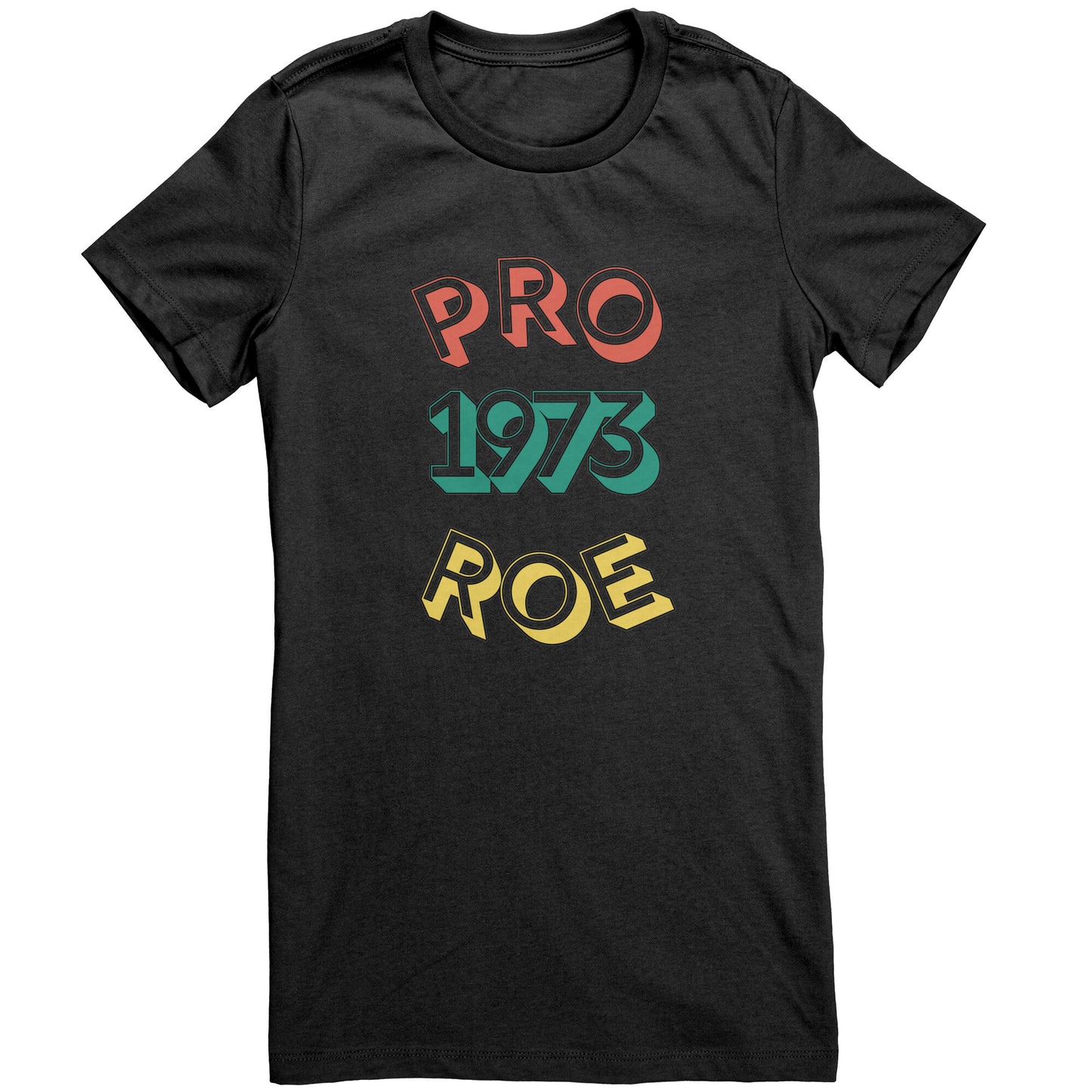 Pro Roe Women's T-Shirt