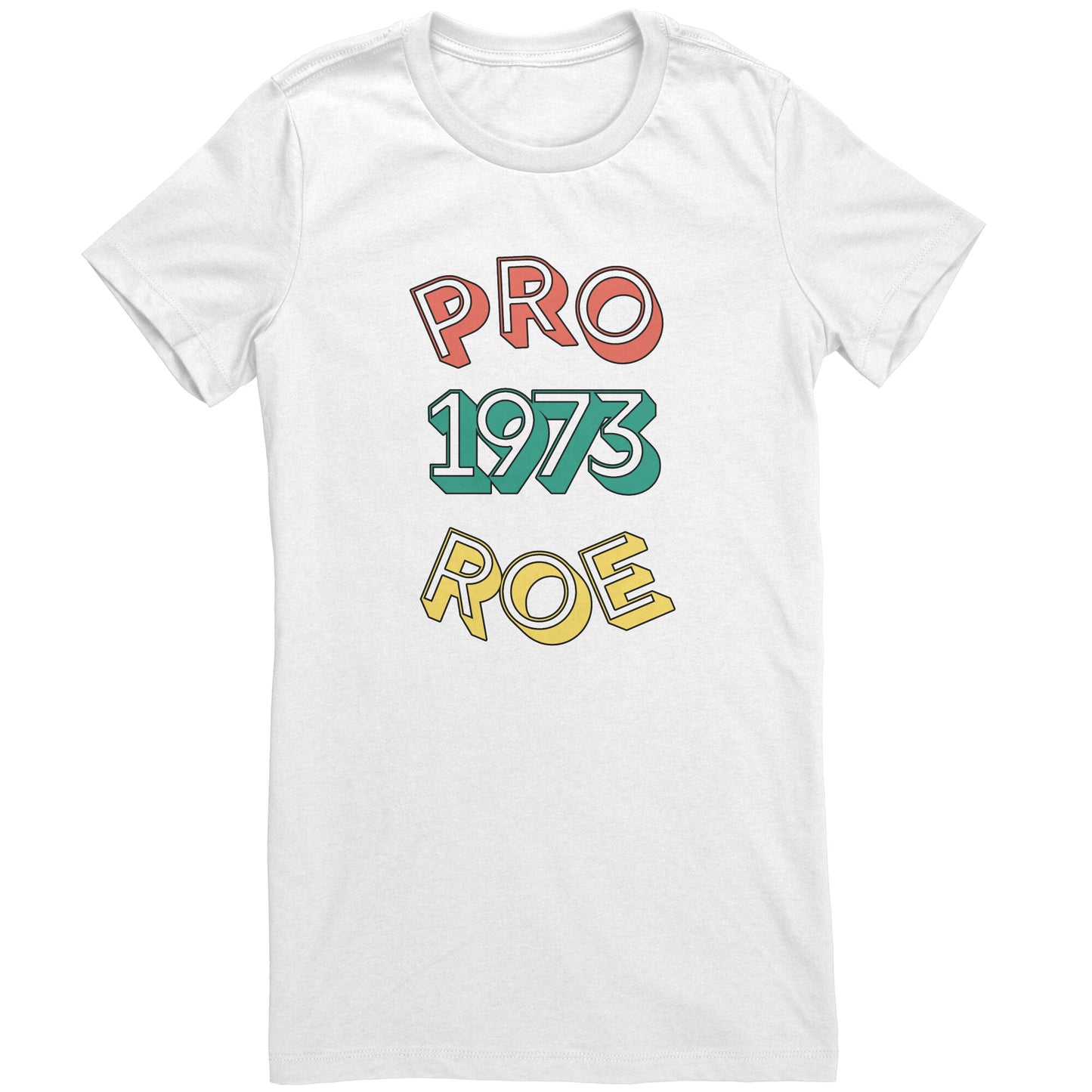 Pro Roe Women's T-Shirt